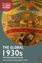 The Global 1930s (The international decade) - 9780415738316 by Marc Matera, Susan Kingsley Kent, 9780415738316