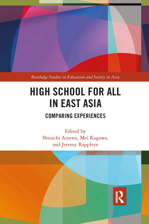 High School for All in East Asia (Comparing Experiences) - 9780367894627 by Shinichi Aizawa, Mei Kagawa, Jeremy Rappleye, 9780367894627