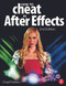 How to Cheat in After Effects by Chad Perkins, 9780415661065