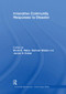 Innovative Community Responses to Disaster by Brent Hales, Norman Walzer, James Calvin, 9781138085718