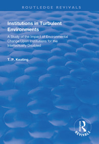 Institutions in Turbulent Environments - 9781138314184 by T.P. Keating, 9781138314184