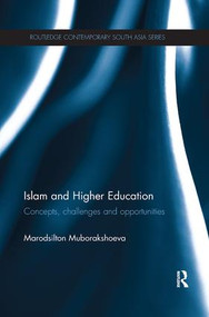 Islam and Higher Education (Concepts, Challenges and Opportunities) - 9781138086920 by Marodsilton Muborakshoeva, 9781138086920