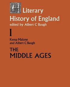 A Literary History of England (Vol 1: The Middle Ages (to 1500)) - 9780415045575 by Albert C. Baugh, Kemp Malone, 9780415045575