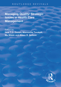 Managing Quality (Strategic Issues in Health Care Management) - 9781138326163 by H.T.O . Davies, M. Tavakoli, M. Malek, A. Neilson, 9781138326163