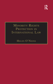Minority Rights Protection in International Law (The Roma of Europe) - 9781138256620 by Helen O'Nions, 9781138256620