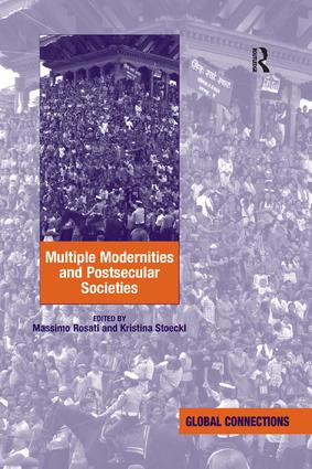 Multiple Modernities and Postsecular Societies - 9781138261815 by Kristina Stoeckl, Massimo Rosati, 9781138261815