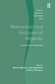 Nationalism and Exclusion of Migrants (Cross-National Comparisons) - 9781138278028 by Mérove Gijsberts, Louk Hagendoorn, 9781138278028