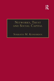 Networks, Trust and Social Capital (Theoretical and Empirical Investigations from Europe) - 9781138266322 by Sokratis M. Koniordos, 9781138266322