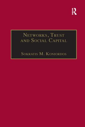 Networks, Trust and Social Capital (Theoretical and Empirical Investigations from Europe) - 9781138266322 by Sokratis M. Koniordos, 9781138266322