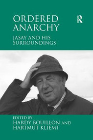 Ordered Anarchy (Jasay and his Surroundings) - 9781138259720 by Hartmut Kliemt, Hardy Bouillon, 9781138259720