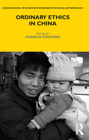 Ordinary Ethics in China - 9780857854605 by Charles Stafford, 9780857854605