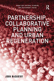 Partnership, Collaborative Planning and Urban Regeneration - 9781138258020 by John McCarthy, 9781138258020