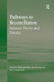 Pathways to Reconciliation (Between Theory and Practice) - 9781138254343 by Cleo Fleming, Philipa Rothfield, 9781138254343
