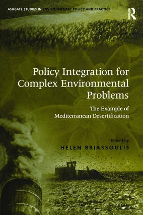 Policy Integration for Complex Environmental Problems (The Example of Mediterranean Desertification) - 9781138259034 by Helen Briassoulis, 9781138259034