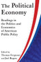 The Political Economy: Readings in the Politics and Economics of American Public Policy - 9780873322720 by Thomas Ferguson, Joel Rogers, 9780873322720