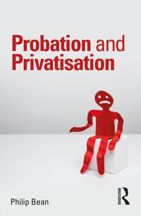 Probation and Privatisation - 9780815353980 by Philip Bean, 9780815353980