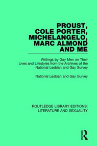 Proust, Cole Porter, Michelangelo, Marc Almond and Me - 9780415790413 by National Lesbian & Gay Survey, 9780415790413