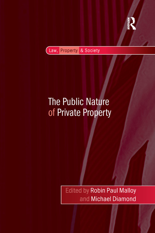 The Public Nature of Private Property - 9781138251977 by Michael Diamond, Robin Paul Malloy, 9781138251977