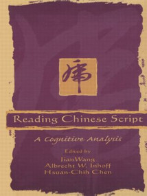 Reading Chinese Script (A Cognitive Analysis) - 9781138002708 by Jian Wang, Hsuan-Chih Chen, Ralph Radach, Albrecht Inhoff, 9781138002708