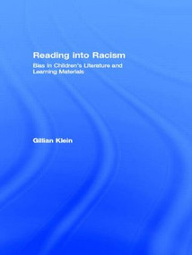 Reading into Racism (Bias in Children's Literature and Learning Materials) - 9780415058810 by Gillian Klein, 9780415058810