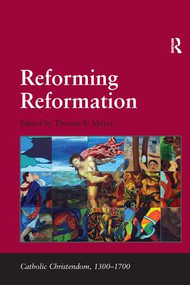 Reforming Reformation - 9781138107823 by Thomas F. Mayer, 9781138107823