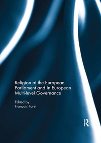 Religion at the European Parliament and in European multi-level governance - 9781138082908 by François Foret, 9781138082908