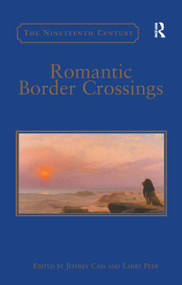 Romantic Border Crossings - 9781138257658 by Larry Peer, Jeffrey Cass, 9781138257658