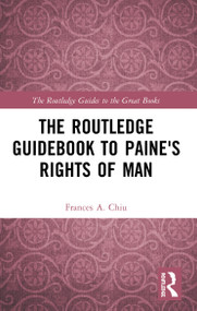 The Routledge Guidebook to Paine's Rights of Man - 9780415703925 by Frances Chiu, 9780415703925