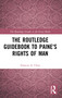 The Routledge Guidebook to Paine's Rights of Man - 9780415703925 by Frances Chiu, 9780415703925