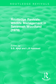 Routledge Revivals: Wildlife Management in Savannah Woodland (1979) - 9780815366362 by S.S. Ajayi, L.B Halstead, 9780815366362