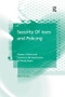 Security Officers and Policing (Powers, Culture and Control in the Governance of Private Space) - 9781138264588 by Mark Button, 9781138264588