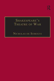 Shakespeare's Theatre of War - 9781138272040 by Nicholas de Somogyi, 9781138272040