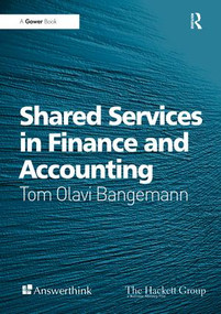 Shared Services in Finance and Accounting - 9781138247611 by Tom Olavi Bangemann, 9781138247611
