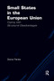 Small States in the European Union (Coping with Structural Disadvantages) - 9781138260757 by Diana Panke, 9781138260757