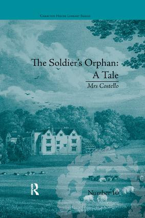The Soldier's Orphan: A Tale (by Mrs Costello) - 9781138113138 by Clare Broome Saunders, 9781138113138
