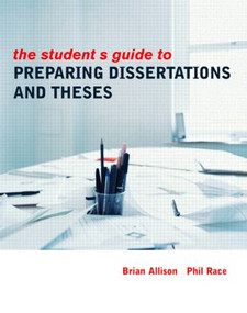 The Student's Guide to Preparing Dissertations and Theses - 9780415334860 by Brian Allison, Phil Race, 9780415334860