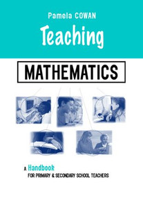 Teaching Mathematics (A Handbook for Primary and Secondary School Teachers) - 9780415335171 by Pamela Cowan, 9780415335171