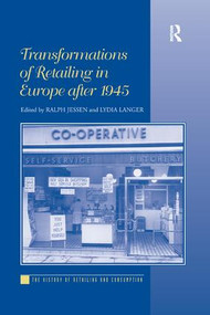 Transformations of Retailing in Europe after 1945 - 9781138261273 by Lydia Langer, Ralph Jessen, 9781138261273