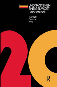 Und Sagte Kein Einziges Wort by Heinrich Boll, 9780415006699