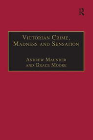 Victorian Crime, Madness and Sensation - 9781138246669 by Andrew Maunder, Grace Moore, 9781138246669