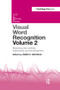Visual Word Recognition Volume 2 (Meaning and Context, Individuals and Development) - 9781138116986 by James Adelman, 9781138116986