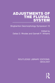 Adjustments of the Fluvial System (Binghamton Geomorphology Symposium 10) - 9780367460587 by Dallas D. Rhodes, Garnett P. Williams, 9780367460587