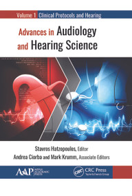 Advances in Audiology and Hearing Science (Volume 1: Clinical Protocols and Hearing Devices) - 9781774631799 by Stavros Hatzopoulos, 9781774631799