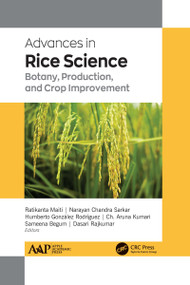 Advances in Rice Science (Botany, Production, and Crop Improvement) - 9781774638965 by PhD Maiti, PhD González Rodríguez, PhD Kumari, PhD Chandra Sarkar, Sameena Begum, Dasari Rajkumar, 9781774638965