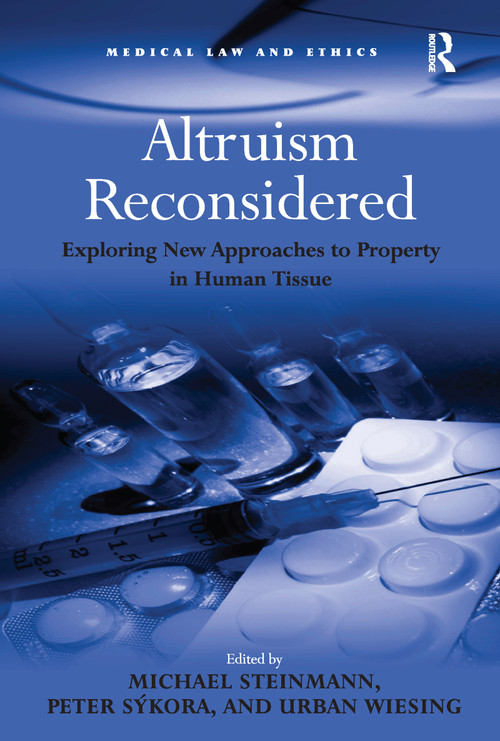 Altruism Reconsidered (Exploring New Approaches to Property in Human Tissue) - 9781138255302 by Peter Sýkora, Michael Steinmann, Urban Wiesing, 9781138255302