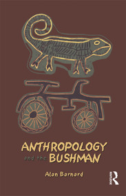 Anthropology and the Bushman - 9781845204297 by Alan Barnard, 9781845204297