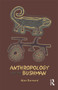 Anthropology and the Bushman - 9781845204297 by Alan Barnard, 9781845204297