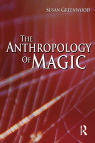 The Anthropology of Magic - 9781845206710 by Susan Greenwood, 9781845206710