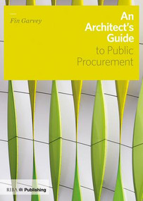 An Architect's Guide to Public Procurement by Fin Garvey, 9781859465417