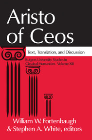 Aristo of Ceos (Text, Translation, and Discussion) - 9781138507371 by William W. Fortenbaugh, Stephen A. White, 9781138507371